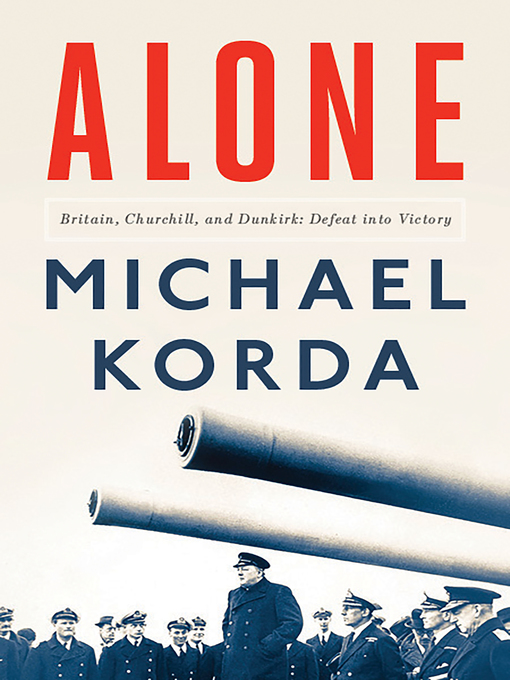 Title details for Alone by Michael Korda - Wait list